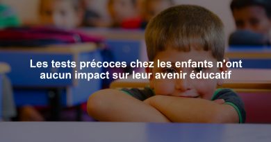 Les tests précoces chez les enfants n'ont aucun impact sur leur avenir éducatif