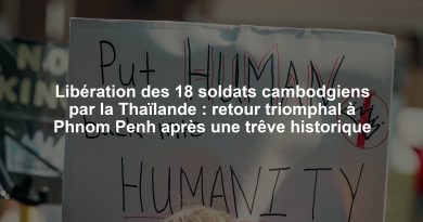 Libération des 18 soldats cambodgiens par la Thaïlande : retour triomphal à Phnom Penh après une trêve historique