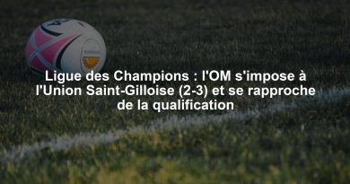 Ligue des Champions : l'OM s'impose à l'Union Saint-Gilloise (2-3) et se rapproche de la qualification