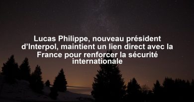 Lucas Philippe, nouveau président d’Interpol, maintient un lien direct avec la France pour renforcer la sécurité internationale
