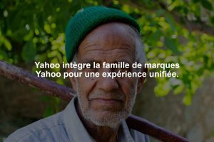 Yahoo intègre la famille de marques Yahoo pour une expérience unifiée.