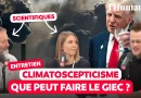 Extrême droite et climatoscepticisme : le rôle du GIEC expliqué (Vidéo) - L'Humanité