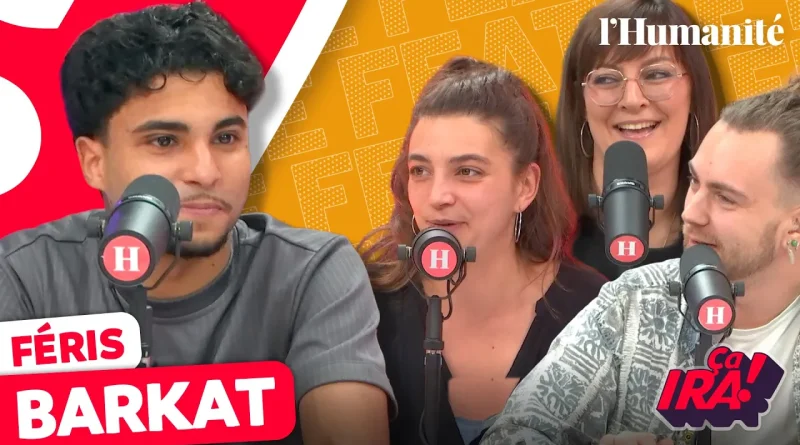 Climat : Féris Barkat sur la lutte des classes et les pièges médiatiques | ÇA IRA ! (Vidéo)