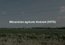 Mécanicien agricole itinérant (H/F/D)