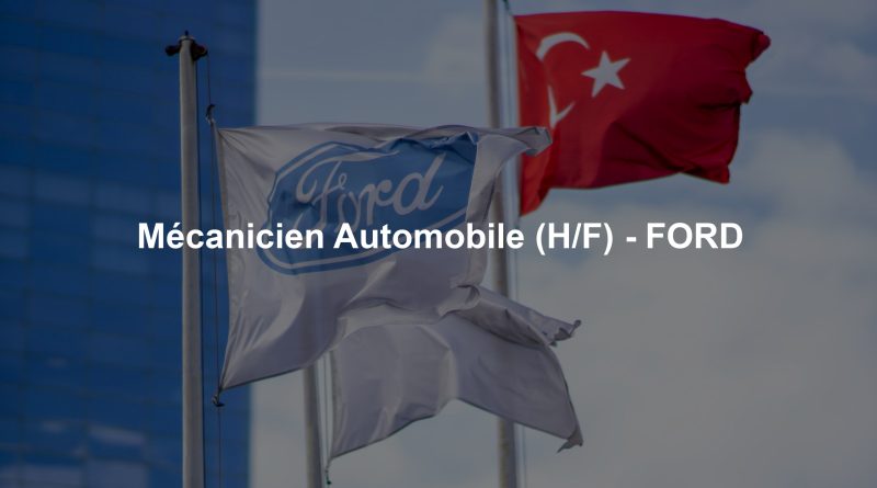 Mécanicien Automobile (H/F) - FORD
