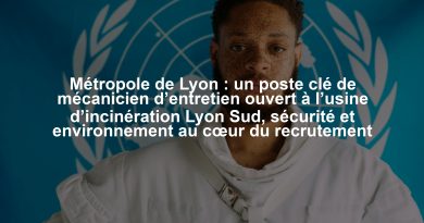 Métropole de Lyon : un poste clé de mécanicien d’entretien ouvert à l’usine d’incinération Lyon Sud, sécurité et environnement au cœur du recrutement