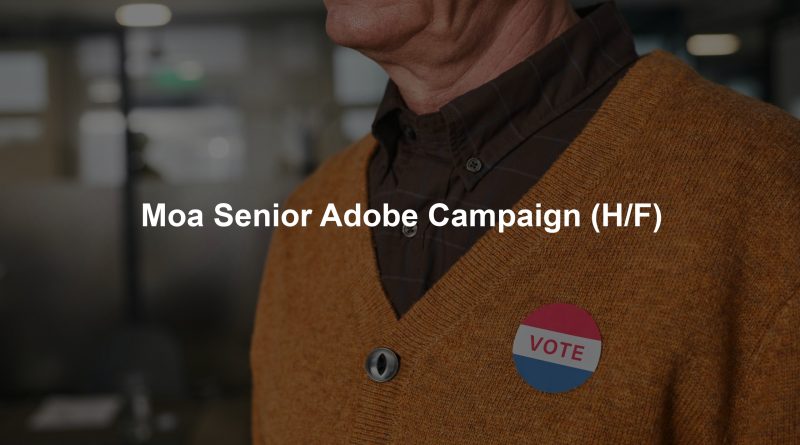 Moa Senior Adobe Campaign (H/F)