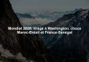 Mondial 2026: tirage à Washington, chocs Maroc-Brésil et France-Sénégal