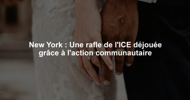 New York : Une rafle de l'ICE déjouée grâce à l'action communautaire