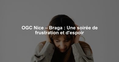 OGC Nice – Braga : Une soirée de frustration et d'espoir