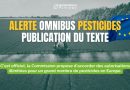 Omnibus sécurité des aliments : la Commission propose des autorisations illimitées pour des pesticides en Europe.
