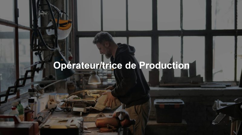 Opérateur/trice de Production