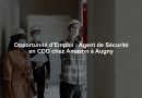 Opportunité d’Emploi : Agent de Sécurité en CDD chez Amazon à Augny Opportunité d'Emploi : Agent de Sécurité en CDD chez Amazon à Augny