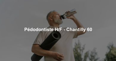 Pédodontiste H/F - Chantilly 60