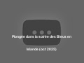 Plongée dans la soirée des Bleus en Islande (oct 2025)