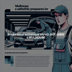 Préparateur esthétique VN/VO (H/F) BMW à MULHOUSE