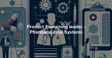 Product Sustaining leader - Pharmaceutical Systems