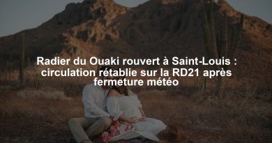 Radier du Ouaki rouvert à Saint-Louis : circulation rétablie sur la RD21 après fermeture météo