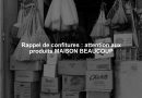 Rappel de confitures : attention aux produits MAISON BEAUCOUP