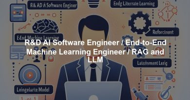 R&D AI Software Engineer / End-to-End Machine Learning Engineer / RAG and LLM