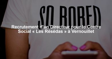 Recrutement d'un Directeur pour le Centre Social « Les Résédas » à Vernouillet