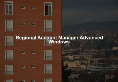 Regional Account Manager Advanced Windows