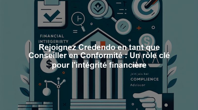 Rejoignez Credendo en tant que Conseiller en Conformité : Un rôle clé pour l'intégrité financière