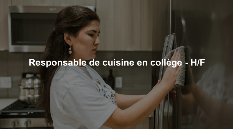 Responsable de cuisine en collège - H/F