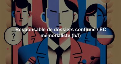 Responsable de dossiers confirmé / EC mémorialiste (h/f)