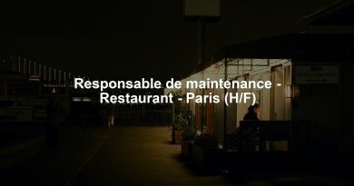 Responsable de maintenance - Restaurant - Paris (H/F)