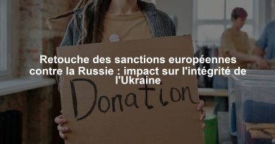 Retouche des sanctions européennes contre la Russie : impact sur l'intégrité de l'Ukraine
