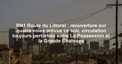RN1 Route du Littoral : réouverture sur quatre voies prévue ce soir, circulation toujours perturbée entre La Possession et la Grande Chaloupe