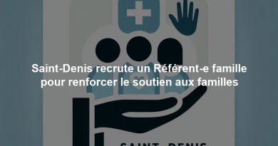Saint-Denis recrute un Référent-e famille pour renforcer le soutien aux familles