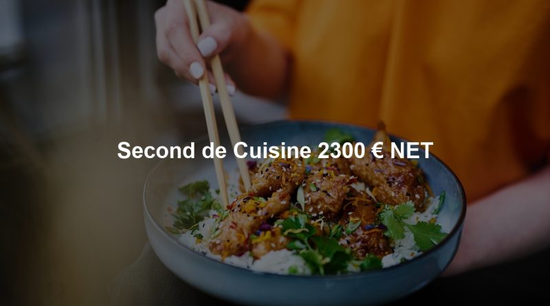 Second de Cuisine 2300 € NET