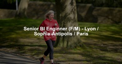 Senior BI Enginner (F/M) - Lyon / Sophia-Antipolis / Paris