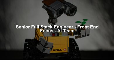 Senior Full Stack Engineer - Front End Focus - AI Team