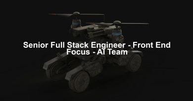 Senior Full Stack Engineer - Front End Focus - AI Team