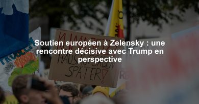 Soutien européen à Zelensky : une rencontre décisive avec Trump en perspective