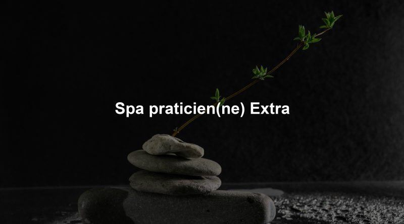 Spa praticien(ne) Extra