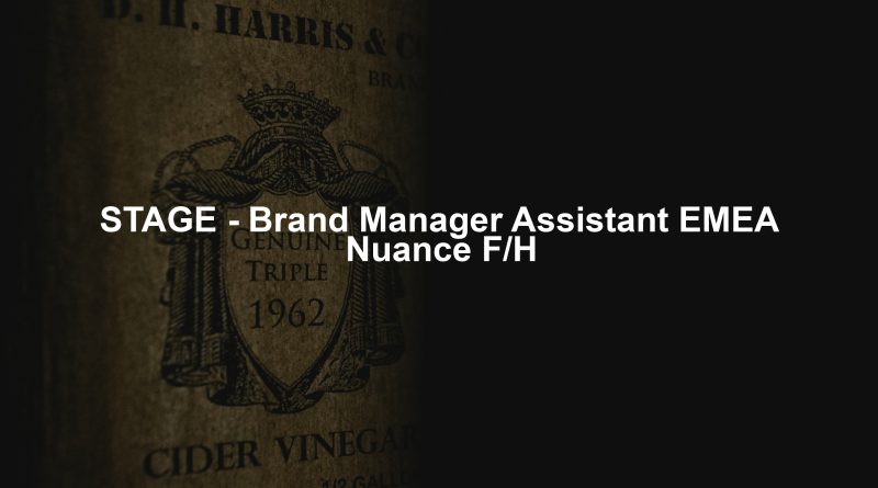 STAGE - Brand Manager Assistant EMEA Nuance F/H