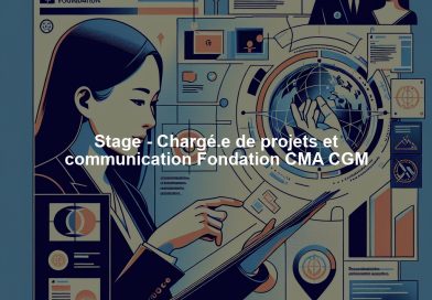 Stage - Chargé.e de projets et communication Fondation CMA CGM
