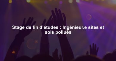 Stage de fin d’études : Ingénieur.e sites et sols pollués