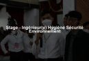 Stage - Ingénieur(e) Hygiène Sécurité Environnement