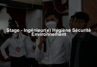 Stage - Ingénieur(e) Hygiène Sécurité Environnement