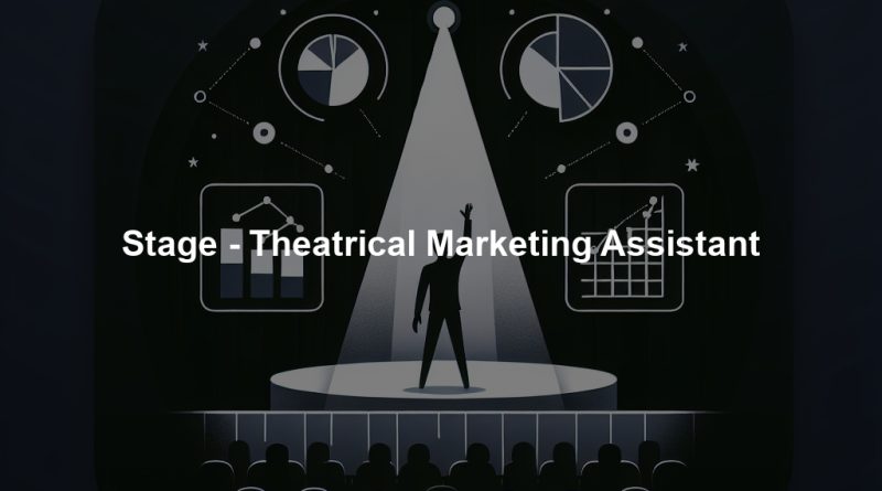 Stage - Theatrical Marketing Assistant