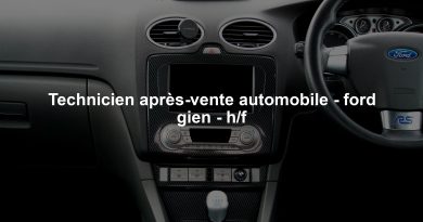 Technicien après-vente automobile - ford gien - h/f