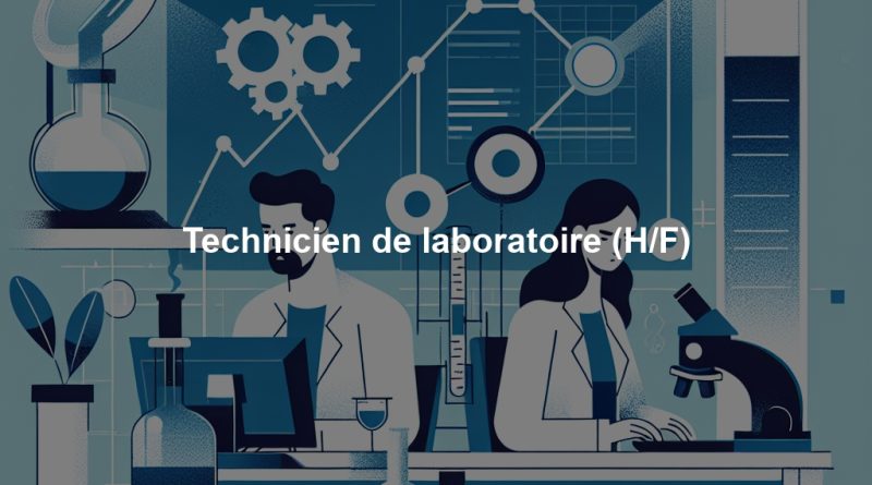 Technicien de laboratoire (H/F)