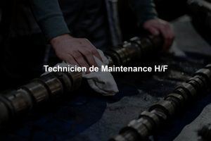 Technicien de Maintenance H/F
