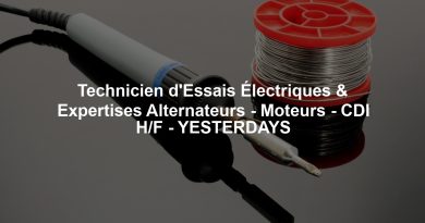 Technicien d'Essais Électriques & Expertises Alternateurs - Moteurs - CDI H/F - YESTERDAYS
