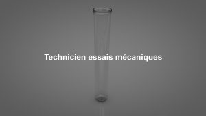 Technicien essais mécaniques